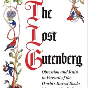 The Lost Gutenberg: The Astounding Story