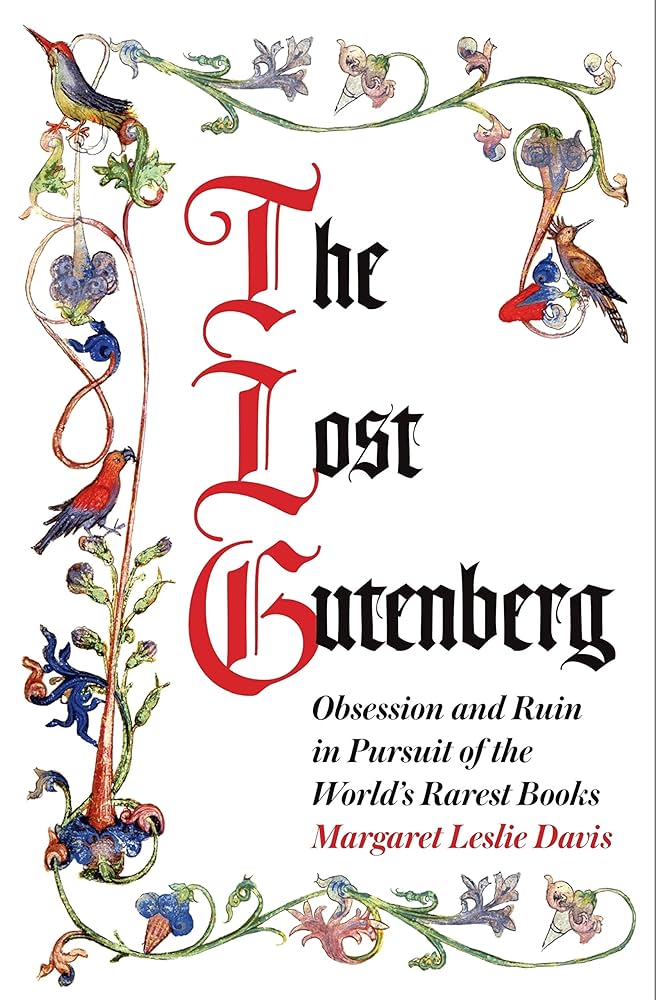 The Lost Gutenberg: The Astounding Story