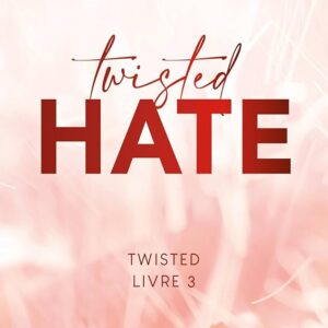 Twisted Hate – Ana Huang