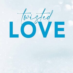 Twisted Love – Ana Huang