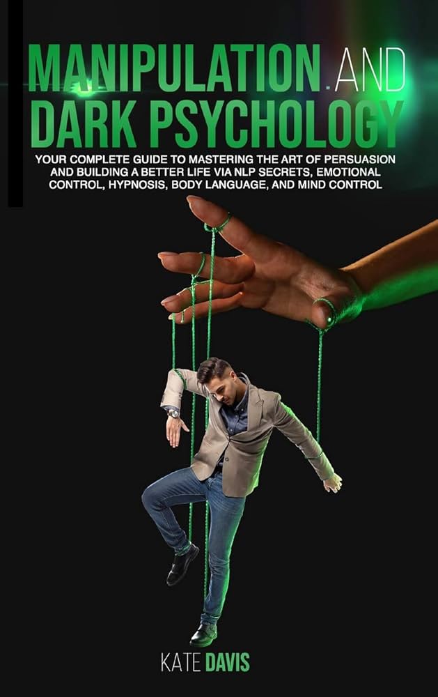 Manipulation and Dark Psychology – Kate Davis