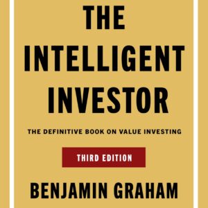The Intelligent Investor – Benjamin Graham