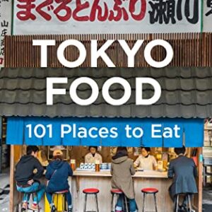 Tokyo Food 101: Best Places to Eat