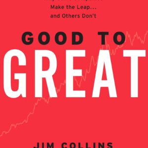 Good to Great – Jim Collins