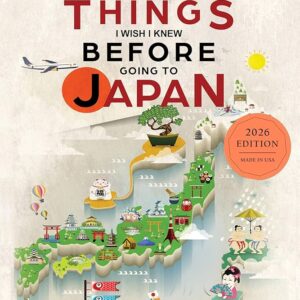 Things I Wish I Knew Before Going to Japan – A Smart Traveler’s Guide