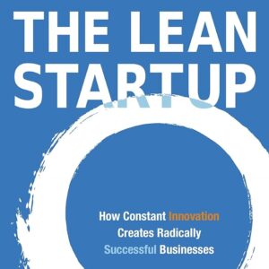 The Lean Startup