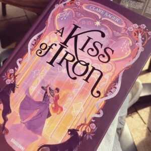A Kiss of Iron Author: Clare Sager