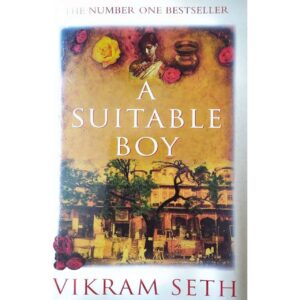 A Suitable Boy – Vikram Seth