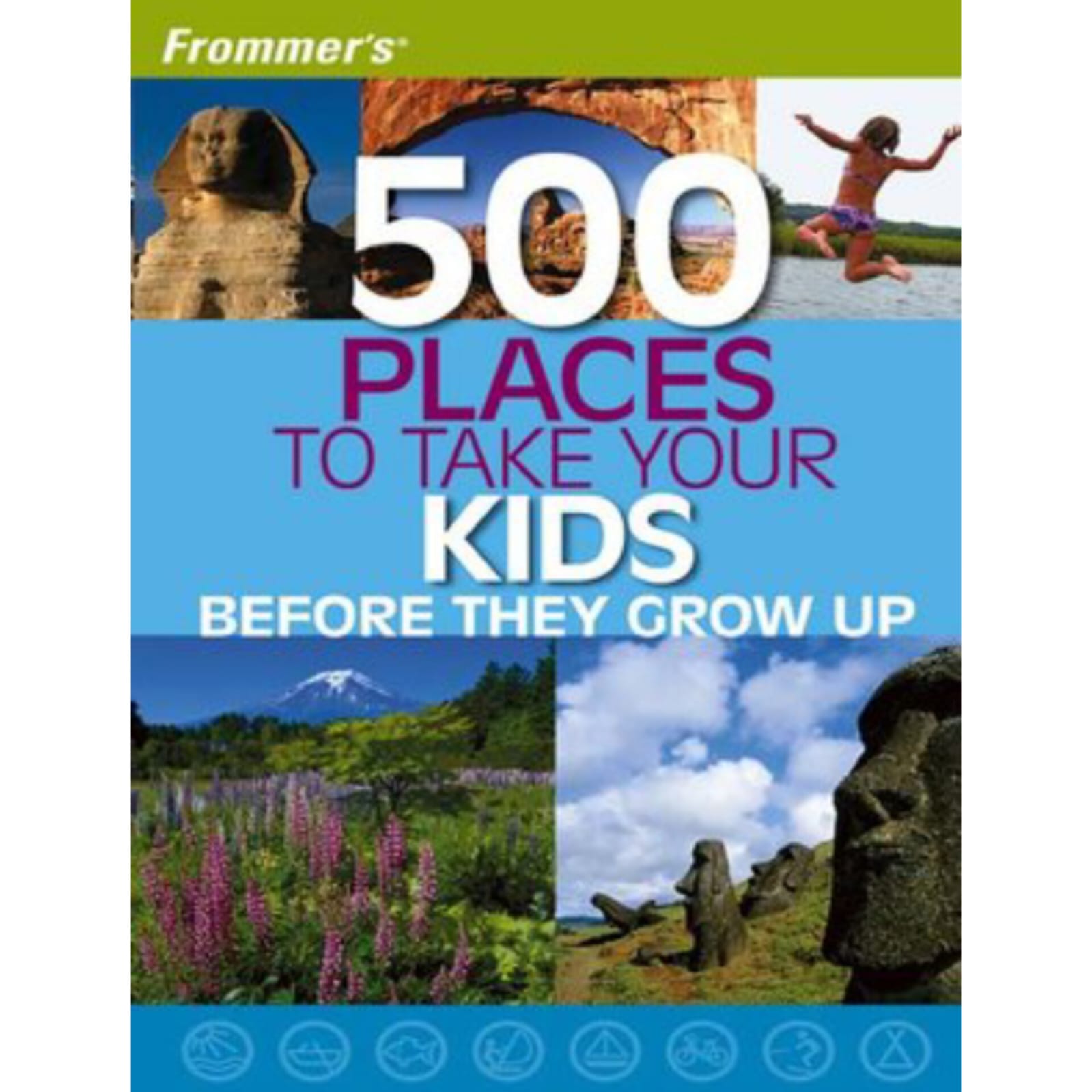 Frommer's 500 Places to Take Your Kids